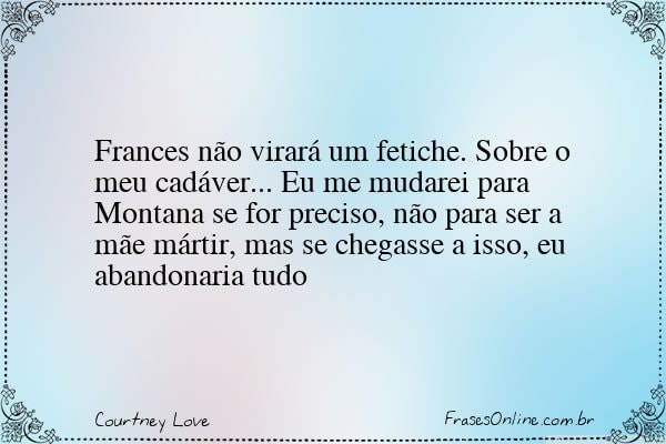 Frase de Courtney Love