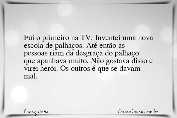 Frase de Carequinha
