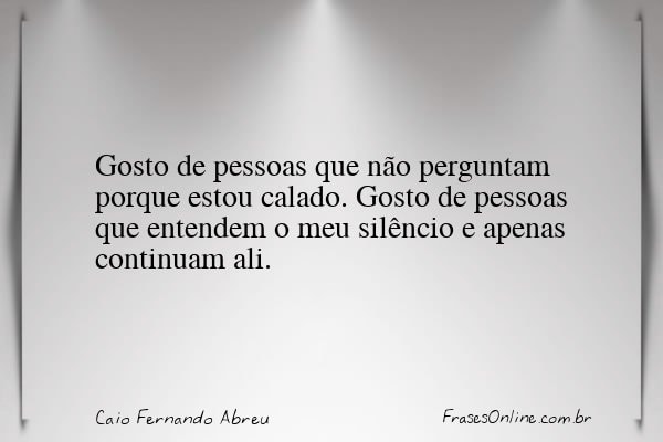 Frase de Caio Fernando Abreu