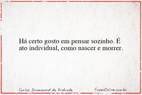 Frase de Carlos Drummond de Andrade