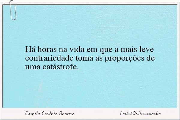 Frase de Camilo Castelo Branco