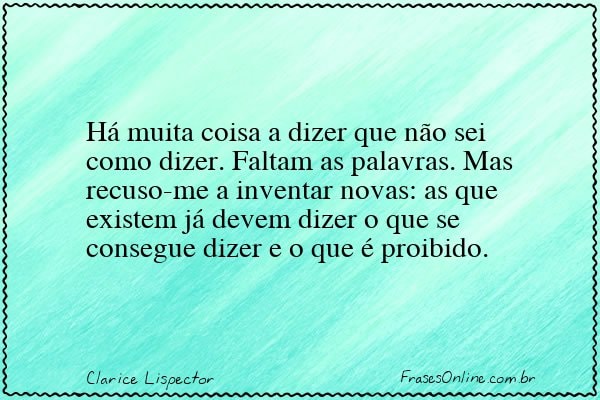 Frase de Clarice Lispector