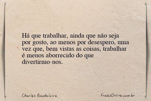Frase de Charles Baudelaire