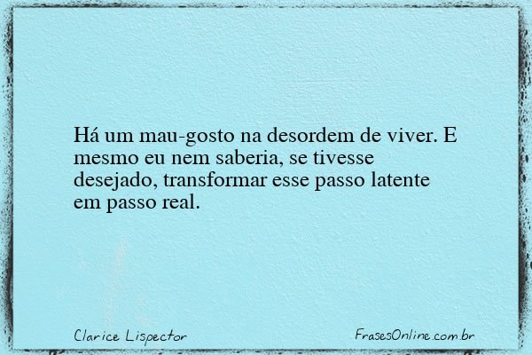 Frase de Clarice Lispector