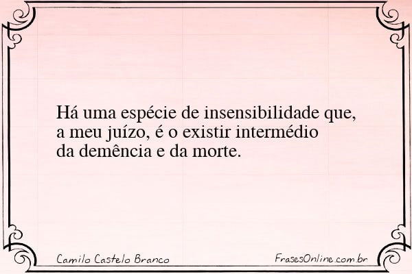 Frase de Camilo Castelo Branco