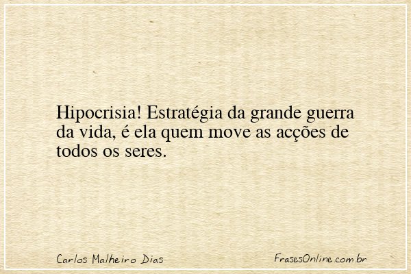 Frase de Carlos Malheiro Dias