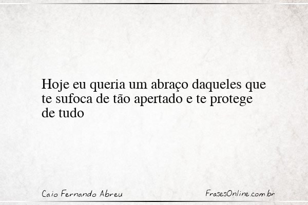 Frase de Caio Fernando Abreu