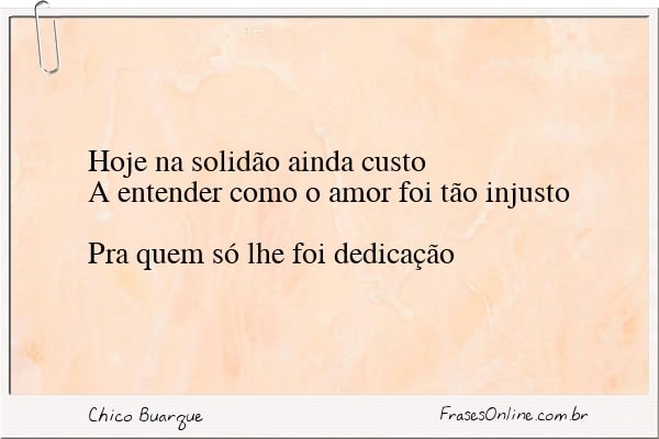 Frase de Chico Buarque