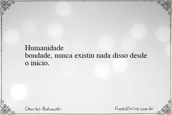Frase de Charles Bukowski
