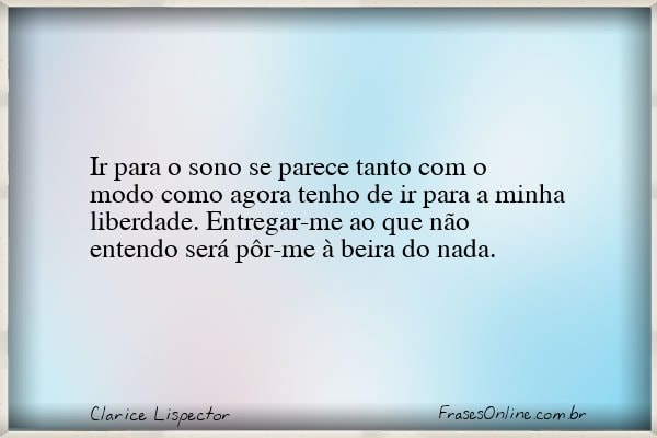 Frase de Clarice Lispector