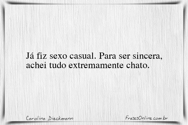 Frase de Carolina Dieckmann