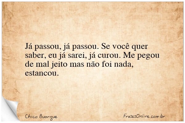 Frase de Chico Buarque