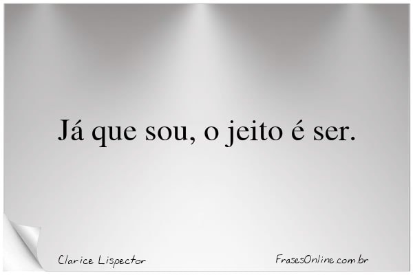 Frase de Clarice Lispector