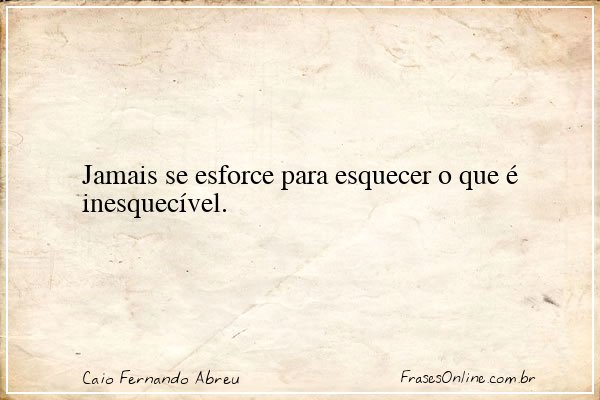 Frase de Caio Fernando Abreu