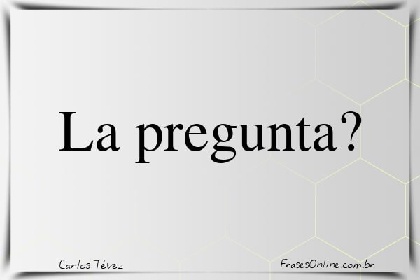 Frase de Carlos Tévez