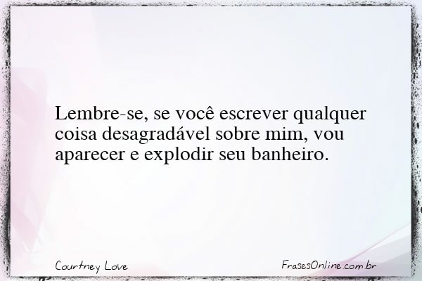 Frase de Courtney Love