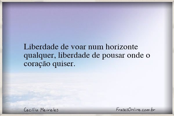 Frase de Cecília Meireles