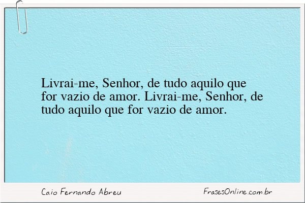 Frase de Caio Fernando Abreu