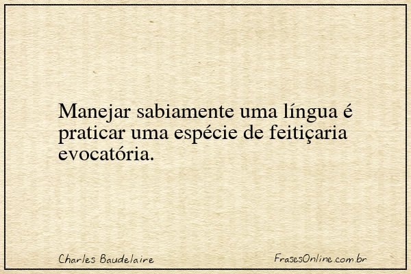 Frase de Charles Baudelaire