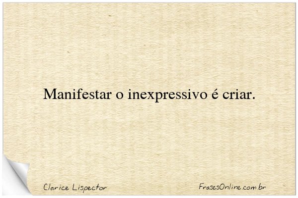 Frase de Clarice Lispector