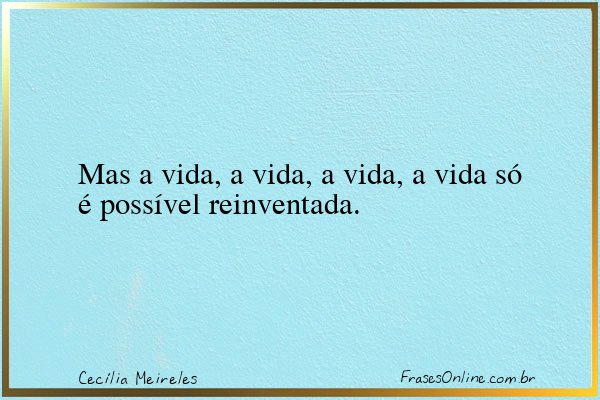 Frase de Cecília Meireles