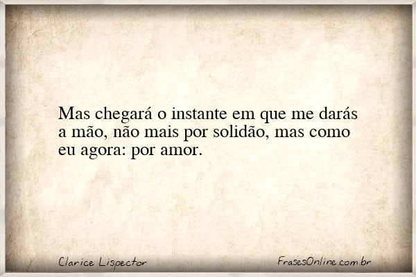 Frase de Clarice Lispector