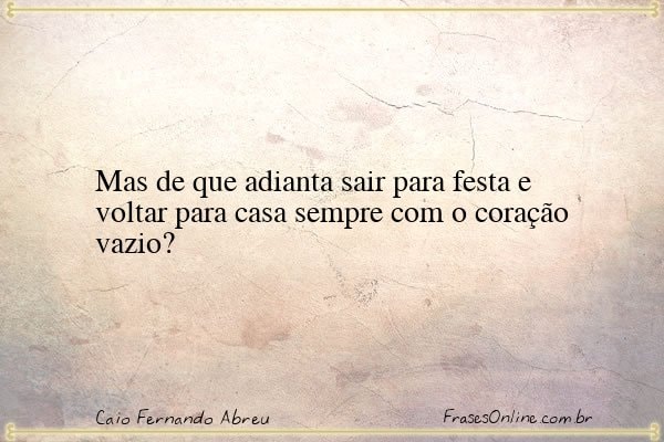 Frase de Caio Fernando Abreu
