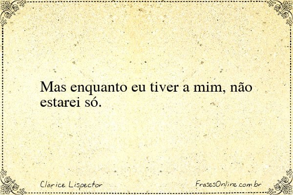 Frase de Clarice Lispector