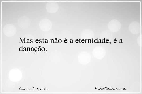 Frase de Clarice Lispector