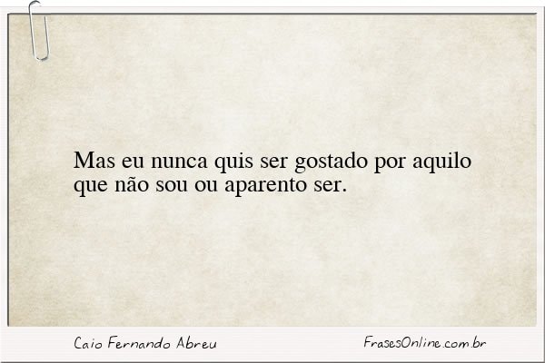 Frase de Caio Fernando Abreu