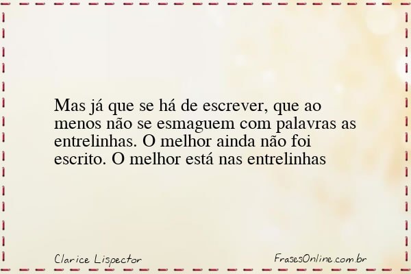 Frase de Clarice Lispector