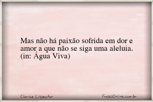 Frase de Clarice Lispector