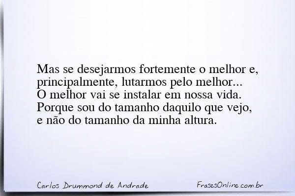 Frase de Carlos Drummond de Andrade