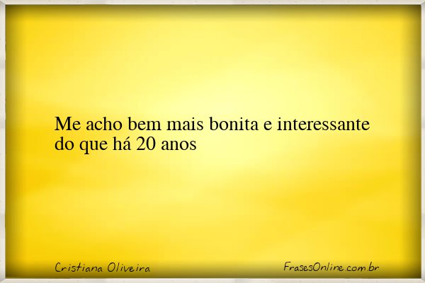 Frase de Cristiana Oliveira