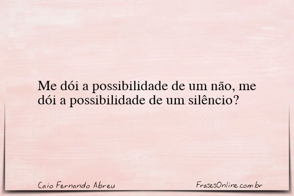 Frase de Caio Fernando Abreu