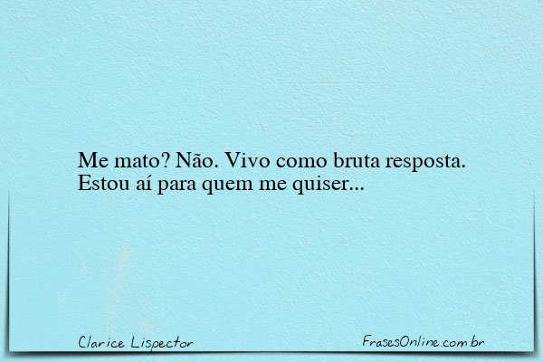 Frase de Clarice Lispector