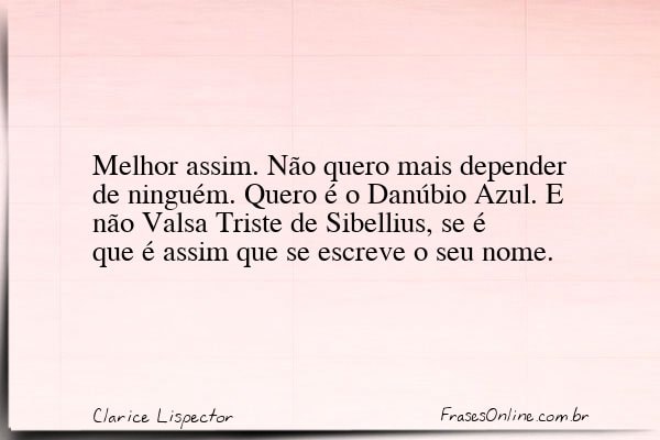 Frase de Clarice Lispector