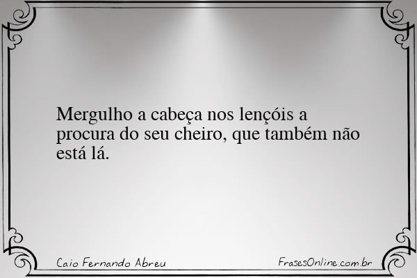Frase de Caio Fernando Abreu