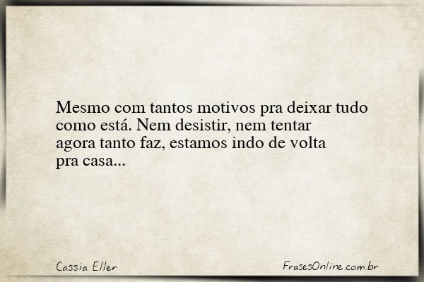 Frase de Cassia Eller