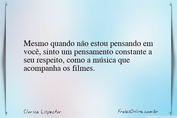 Frase de Clarice Lispector