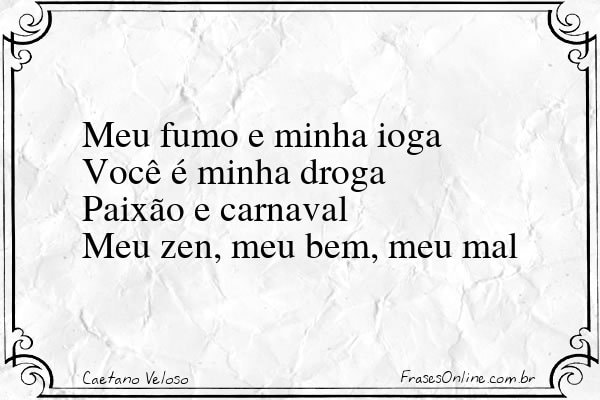 Frase de Caetano Veloso