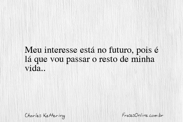 Frase de Charles Kettering