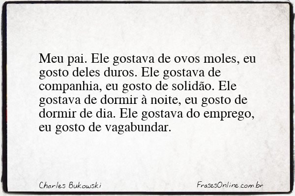 Frase de Charles Bukowski