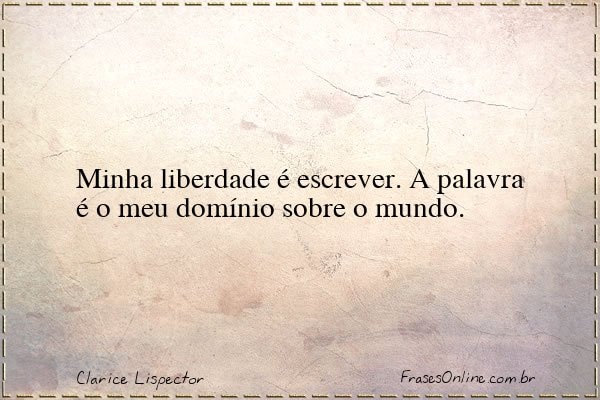 Frase de Clarice Lispector