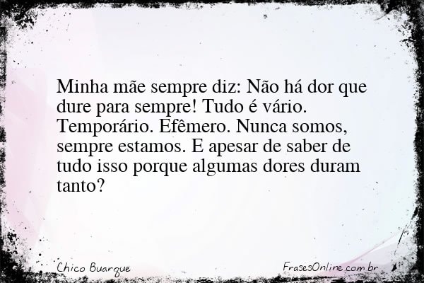 Frase de Chico Buarque