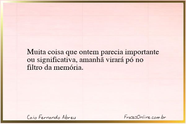 Frase de Caio Fernando Abreu
