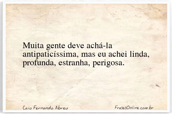 Frase de Caio Fernando Abreu