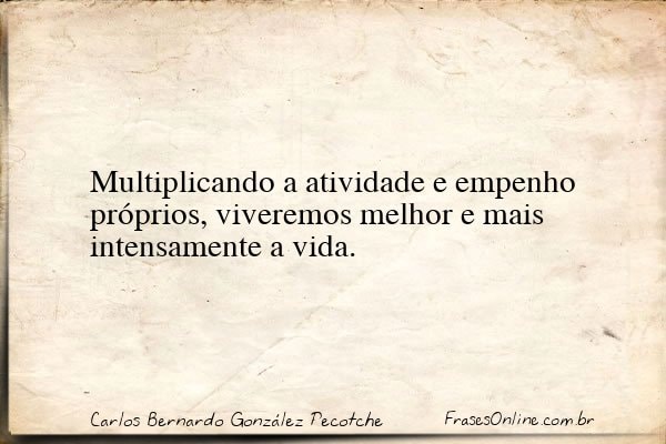 Frase de Carlos Bernardo González Pecotche