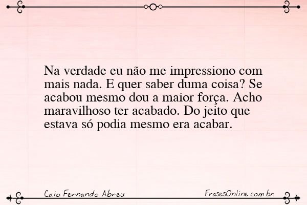 Frase de Caio Fernando Abreu