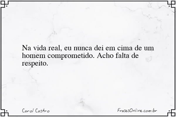 Frase de Carol Castro